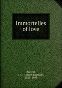 Immortelles of love