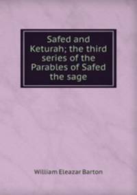 Safed and Keturah; the third series of the Parables of Safed the sage