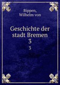 Geschichte der stadt Bremen. 3