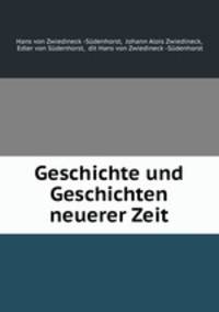Geschichte und Geschichten neuerer Zeit