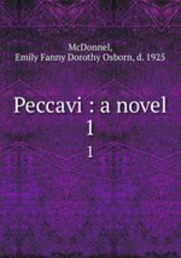 Peccavi : a novel. 1