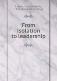 From isolation to leadership