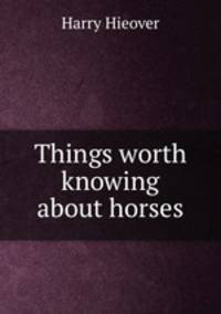 Things worth knowing about horses