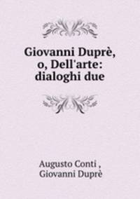 Giovanni Dupre, o, Dell