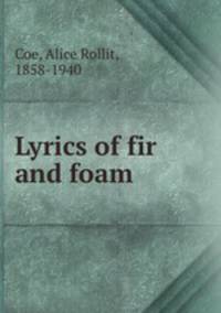 Lyrics of fir and foam