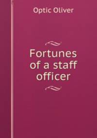 Fortunes of a staff officer