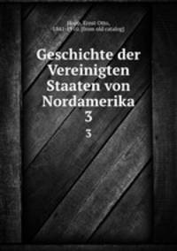Geschichte der Vereinigten Staaten von Nordamerika. 3