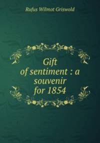 Gift of sentiment : a souvenir for 1854
