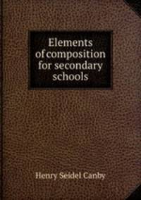 Elements of composition for secondary schools