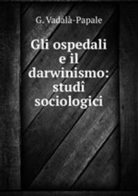 Gli ospedali e il darwinismo: studi sociologici