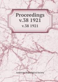 Proceedings. v.38 1921