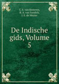 De Indische gids, Volume 5