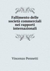Fallimento delle societa commerciali nei rapporti internazionali
