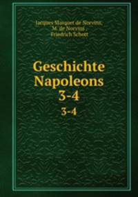 Geschichte Napoleons. 3-4