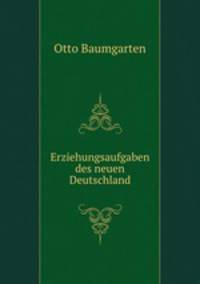 Erziehungsaufgaben des neuen Deutschland