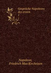 Gesprche Napoleons des ersten. 1