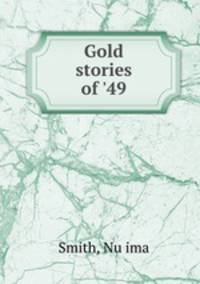 Gold stories of 