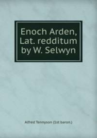 Enoch Arden, Lat. redditum by W. Selwyn.