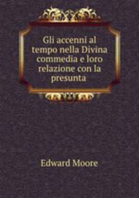 Gli accenni al tempo nella Divina commedia e loro relazione con la presunta .