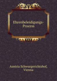 Ehrenbeleidigungs-Process