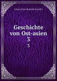 Geschichte von Ost-asien. 3