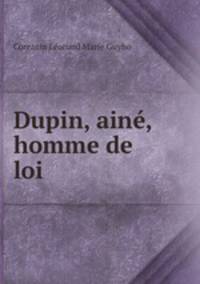 Dupin, aine, homme de loi