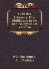 Geist des Lehramts: Eine Einfuhrung in die Berufsaufgabe der Lehrer an .