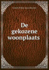 De gekozene woonplaats .