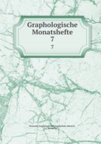 Graphologische Monatshefte. 7