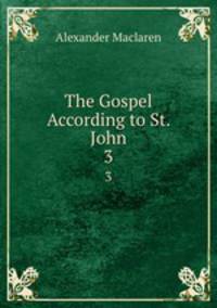 The Gospel According to St. John. 3