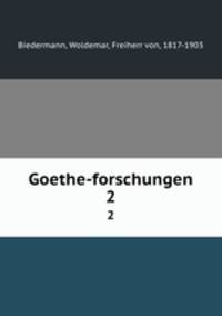 Goethe-forschungen. 2