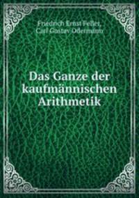 Das Ganze der kaufmannischen Arithmetik