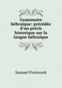 Grammaire hebraique: precedee d