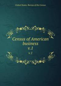 Census of American business. v.1
