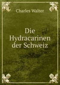 Die Hydracarinen der Schweiz