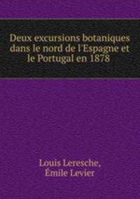 Deux excursions botaniques dans le nord de l