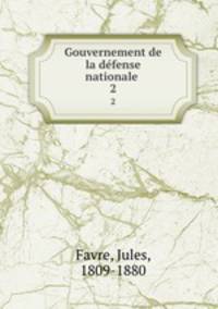 Gouvernement de la defense nationale . 2