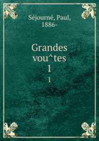 Grandes voutes. 1