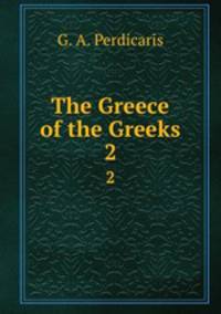 The Greece of the Greeks. 2