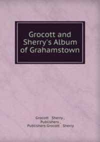 Grocott and Sherry