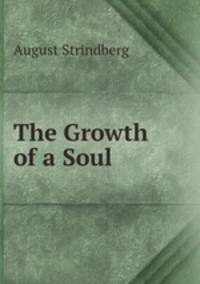 The Growth of a Soul