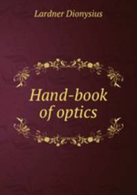 Hand-book of optics