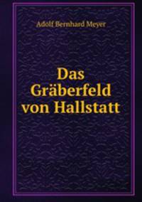 Das Graberfeld von Hallstatt