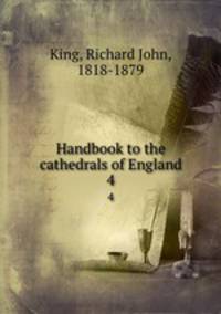 Handbook to the cathedrals of England. 4