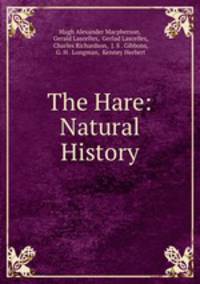 The Hare: Natural History