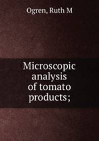 Microscopic analysis of tomato products;