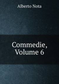 Commedie, Volume 6