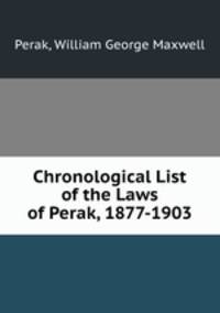 Chronological List of the Laws of Perak, 1877-1903
