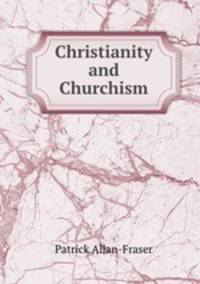 Christianity and Churchism