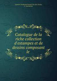 Catalogue de la riche collection d